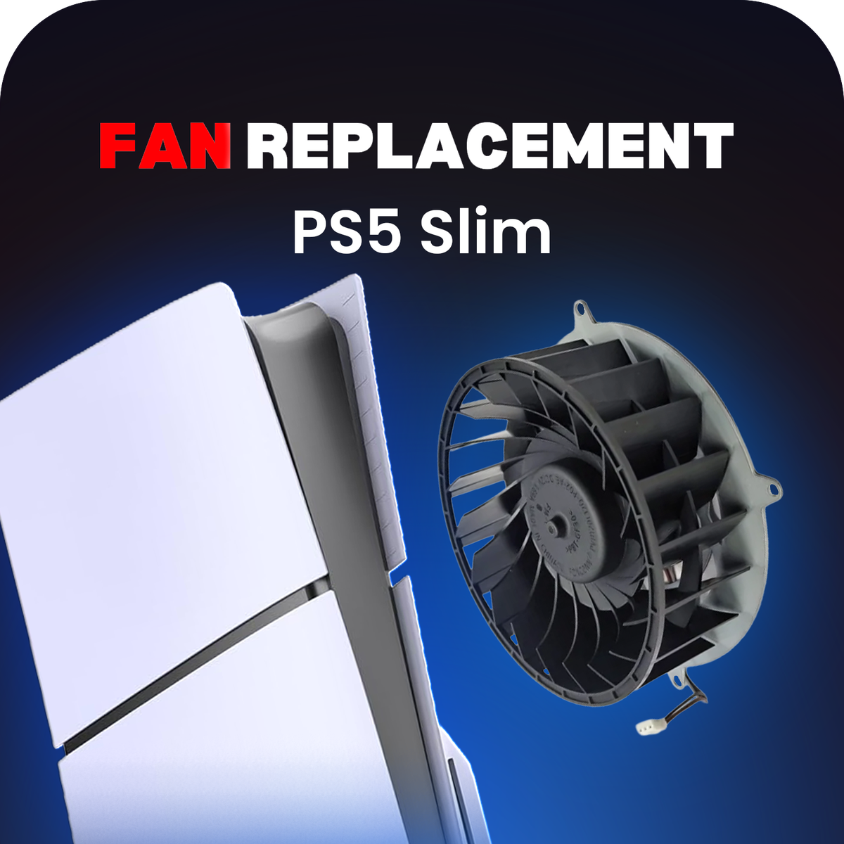 PS5 Slim Fan Replacement Repair - Fix Overheating & Loud Noises