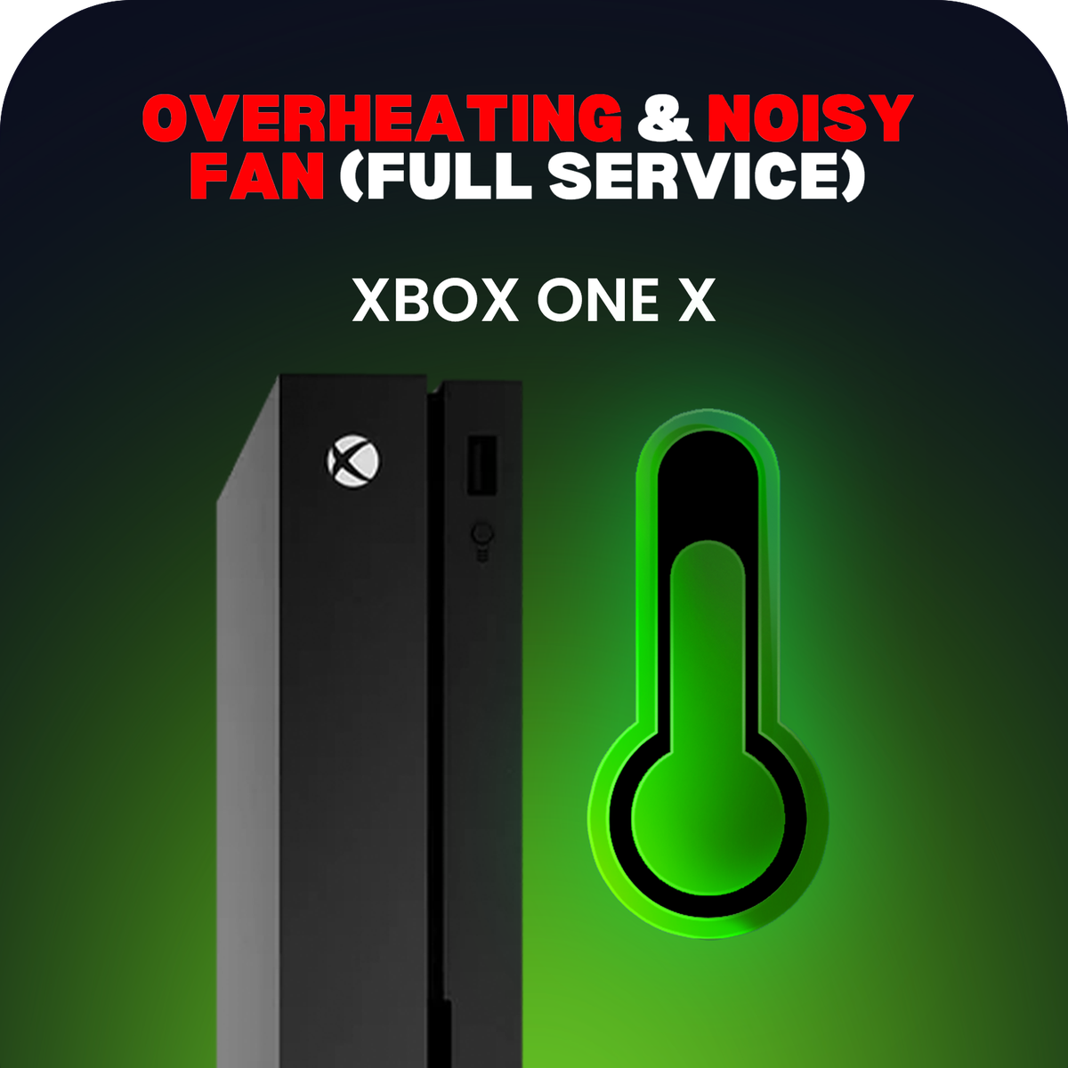 Xbox One X Overheating Repair - Deep Clean & Thermal Paste Replacement